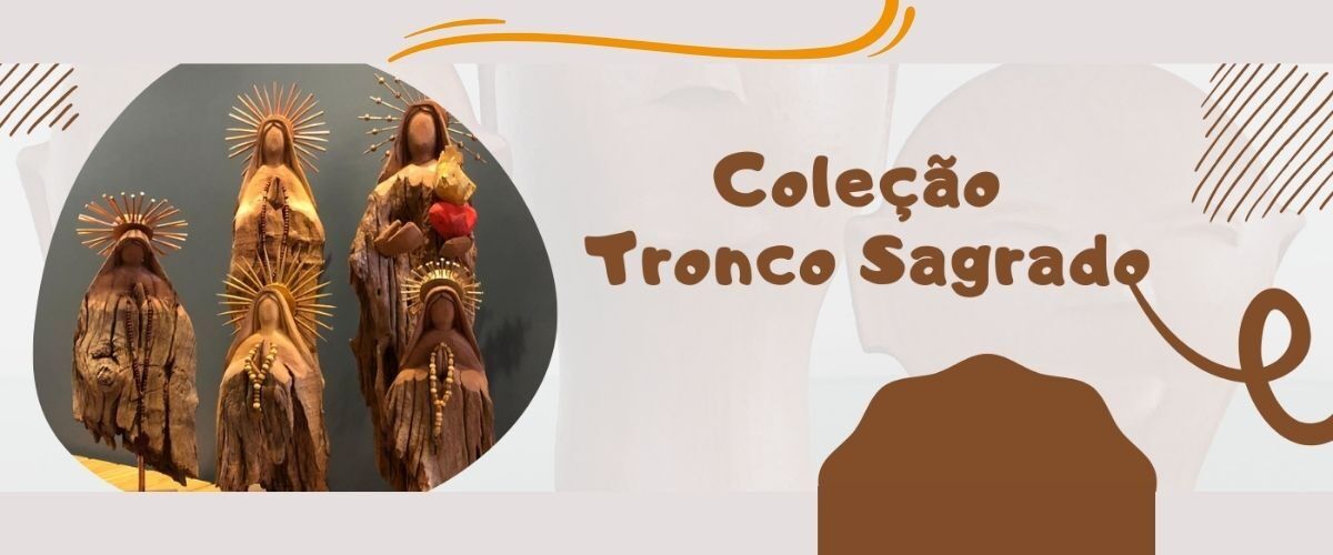 Coleção Troncos Sagrados